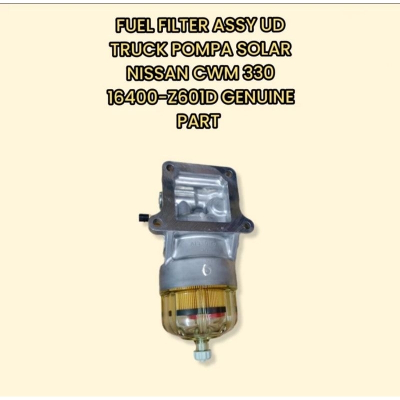 FUEL FILTER ASSY UD TRUCKS NISSAN CWM 330 POMPA SOLAR NISSAN CWM 330 16400Z601D