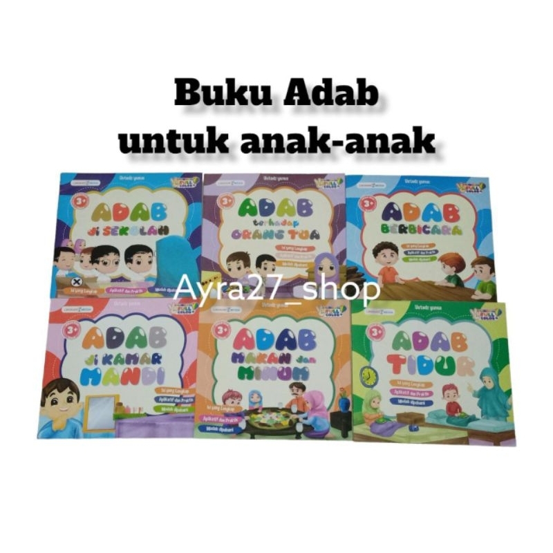 adap dikamar mandi/adap makan dan minum/adap di sekolah/adap terhadap orang tua/adap tidur/buku anak adap anak muslim