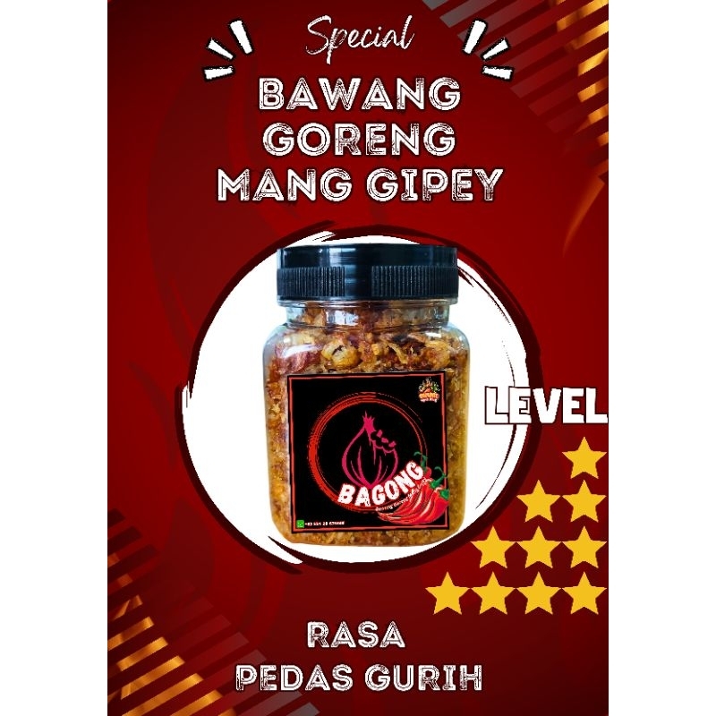 

BAGONG Bawang Goreng Mang Gipey (50-250g), Rasa Pedas Gurih