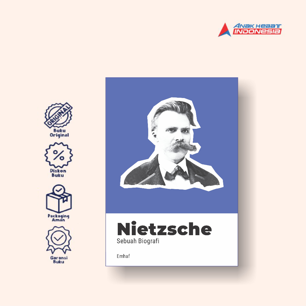 Buku Nietzsche: Sebuah Biografi - Anak Hebat Indonesia