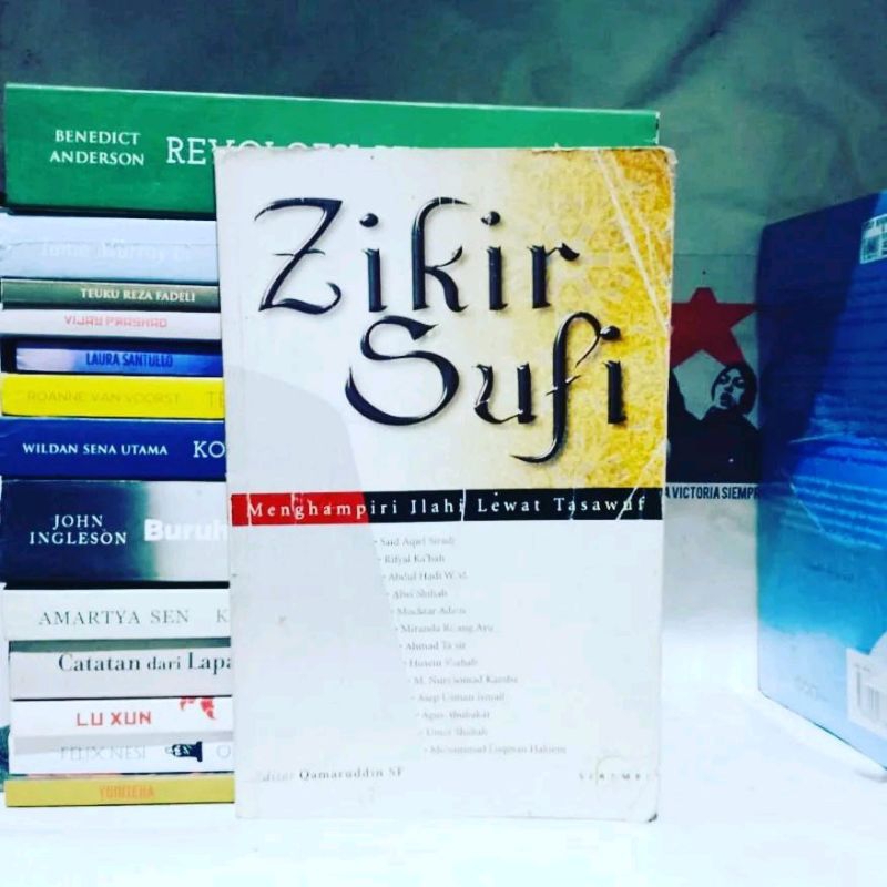 Zikir Sufi: Menghampiri Ilahi Lewat Tasawuf by Said Aqil Siradj, Abdul Hadi W.M., Alwi Shihab, Rifya