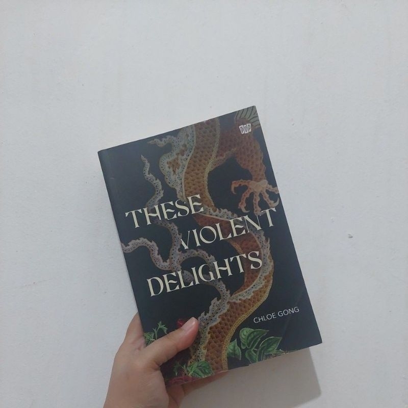 PRELOVED THESE VIOLENT DELIGHTS  CHLOE GONG ORIGINAL TERJEMAHAN