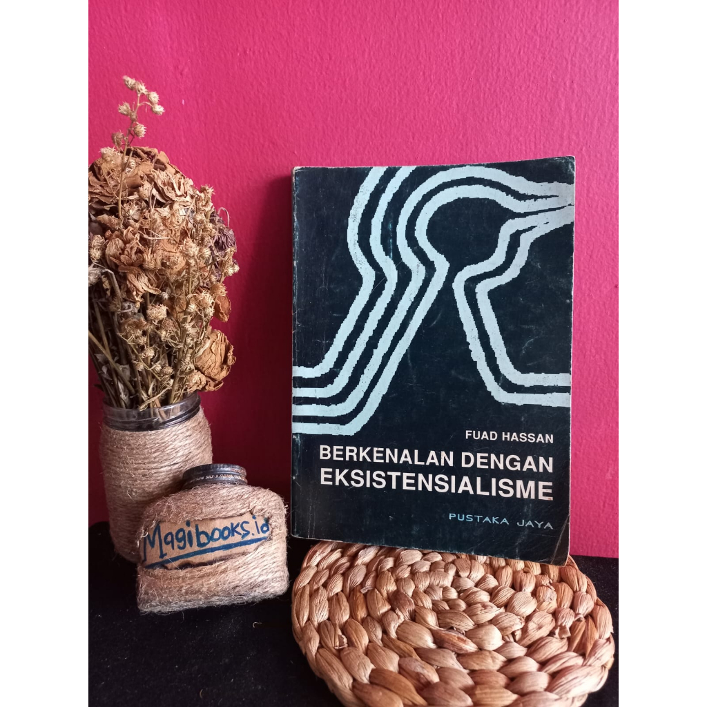 BERKENALAN DENGAN EKSISTENSIALISME - FUAD HASSAN