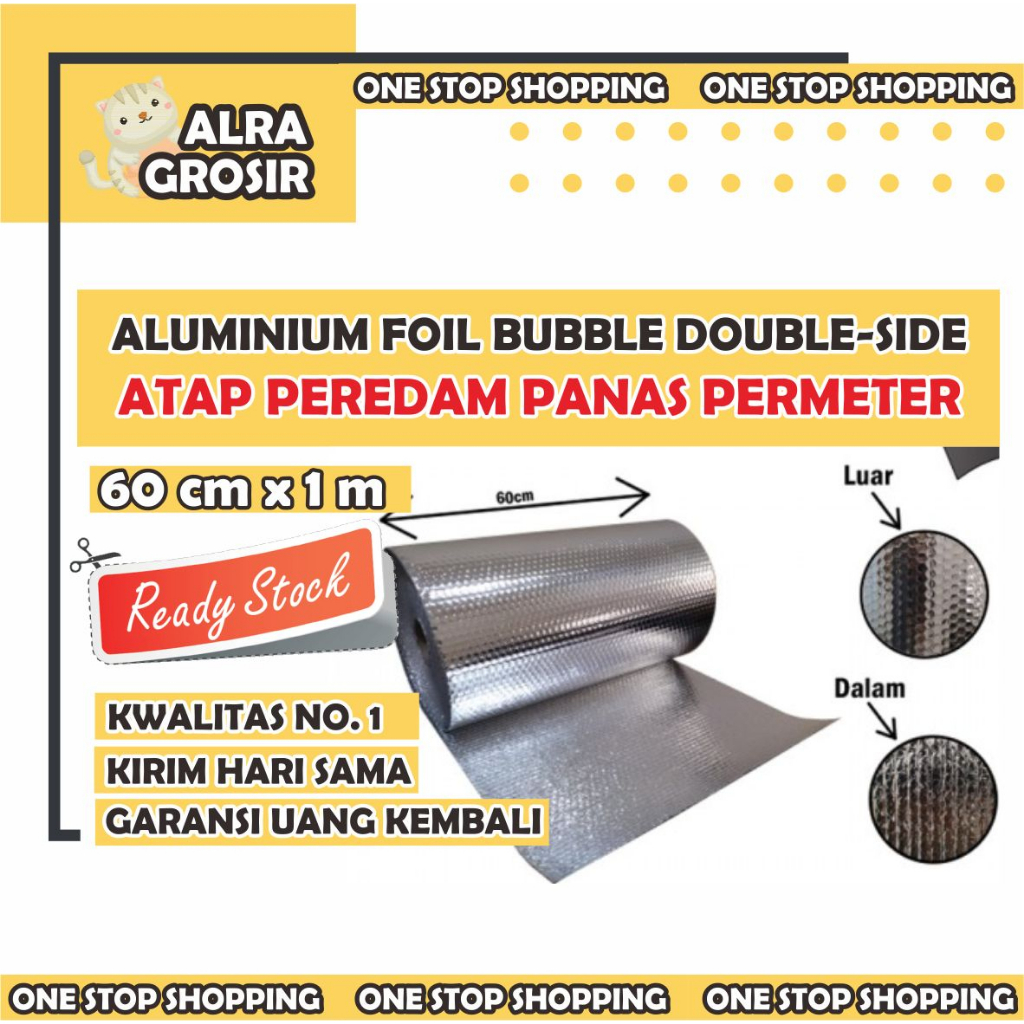 ( PER METER ) Peredam Panas Aluminium Foil Alumunium Foil Bubble Peredam Panas Atap Lebar 60 cm ALUM