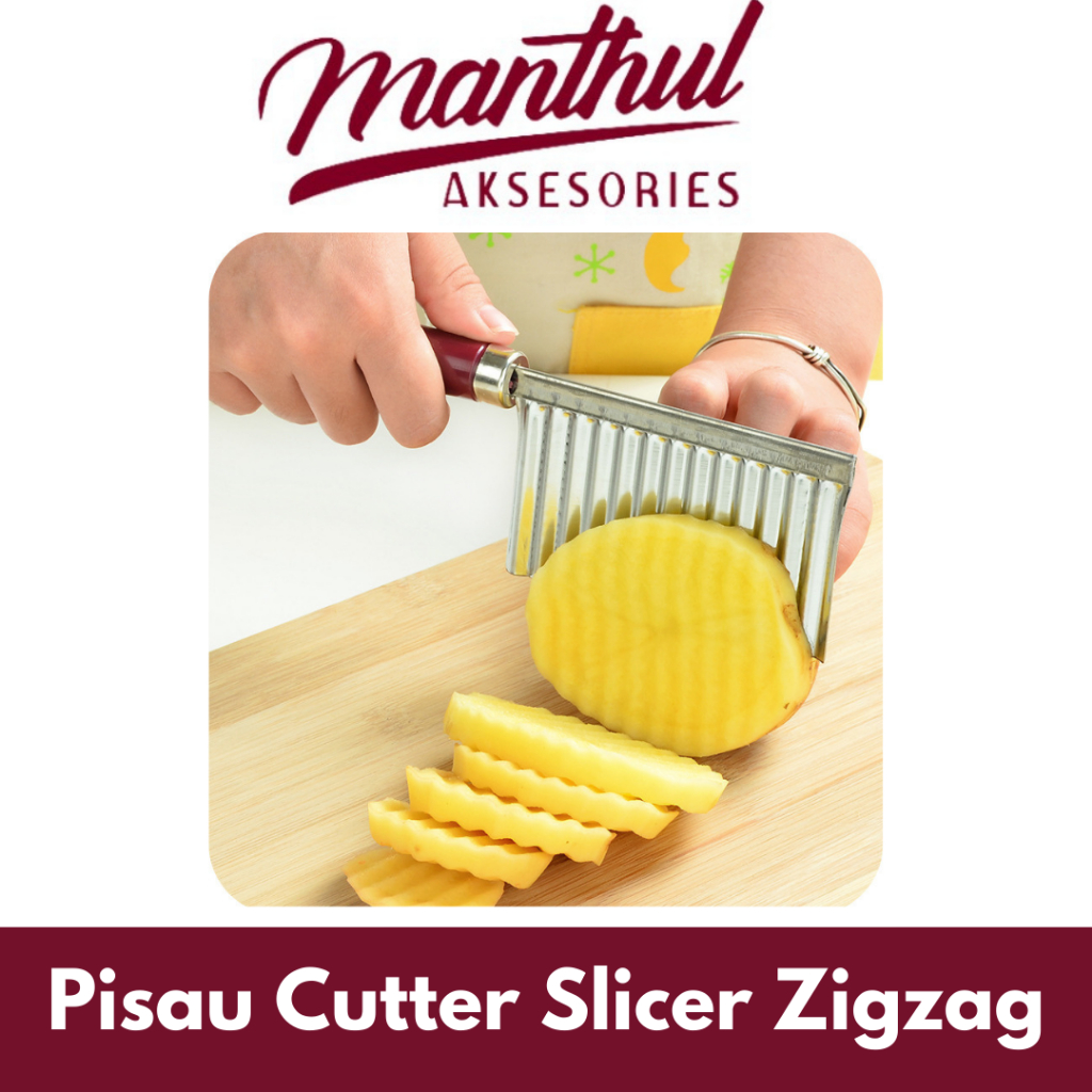 Pisau Cutter Slicer Zigzag Bergelombang Bergerigi Pemotong Kentang Wor