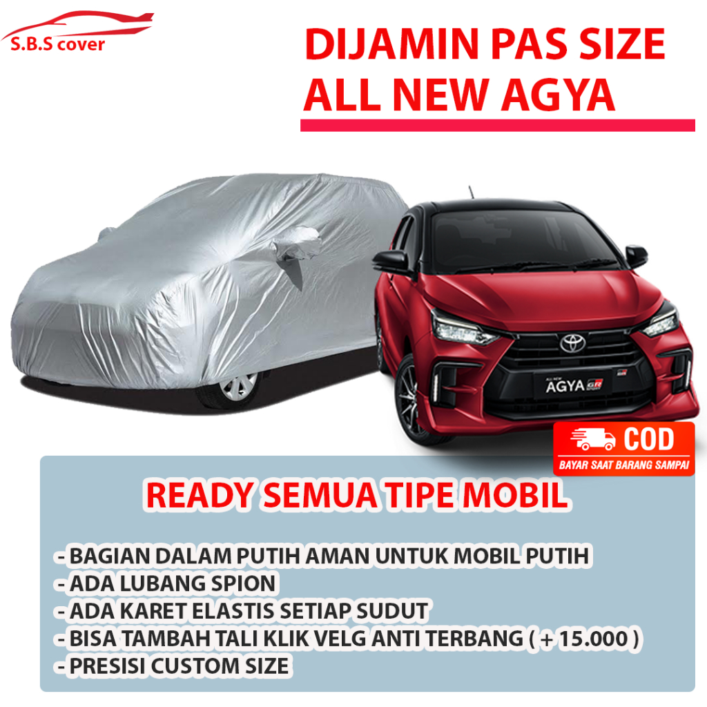 AGYA 2023 Body Cover Mobil agya Sarung Mobil all new agya/agya lama/agya 2021/agya 2022/agya gr sport/agya gr/agya 2023/ayla/ayla lama/ayla 2023/ayla 2021/ayla 2022/ayla r/brio/brio rs/brio lama/brio satya/brio urbanite/brio 2021/brio 2022/brio 2023 raize