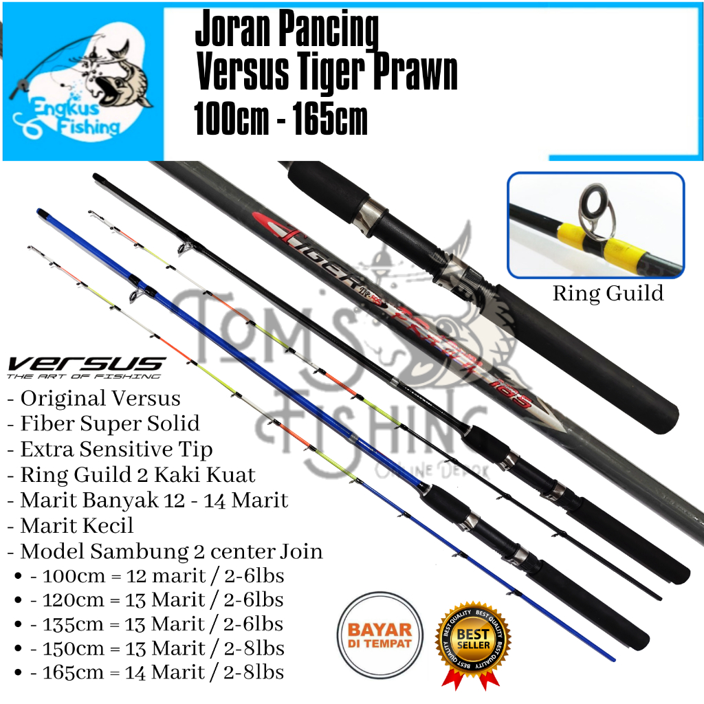 Joran Pancing Versus Tiger Prawn 100cm - 165cm (2-8lbs) Banyak Marit - Engkus Fishing
