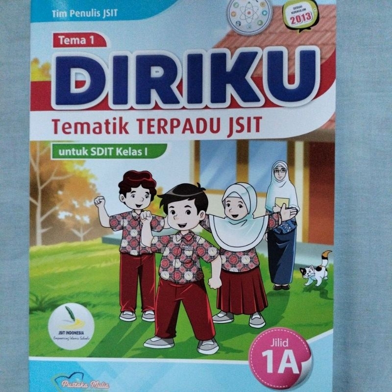 Tematik SDIT kelas 1 tema 1 Jilid 1A, Temati Terpadu JSIT, Pustaka Mulia