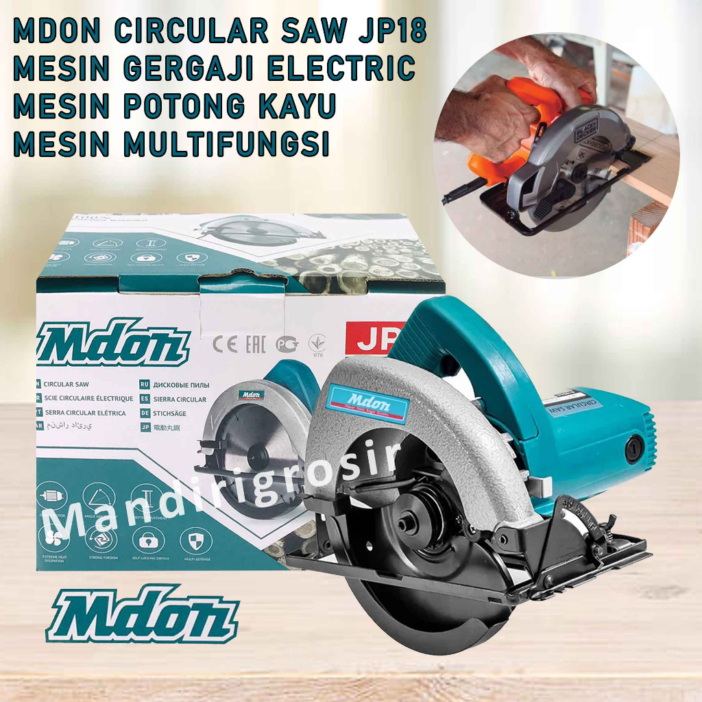 Mesin Gergaji Electric* MDON Circular Saw Jp18* Mesin Potong Kayu* Mesin Multifungsi