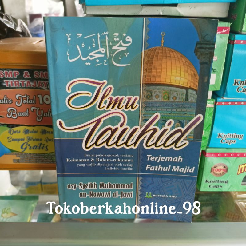 Fathul Majid Terjemah Indonesia M.I - Terjemah Fathul Majid Ilmu Tauhid