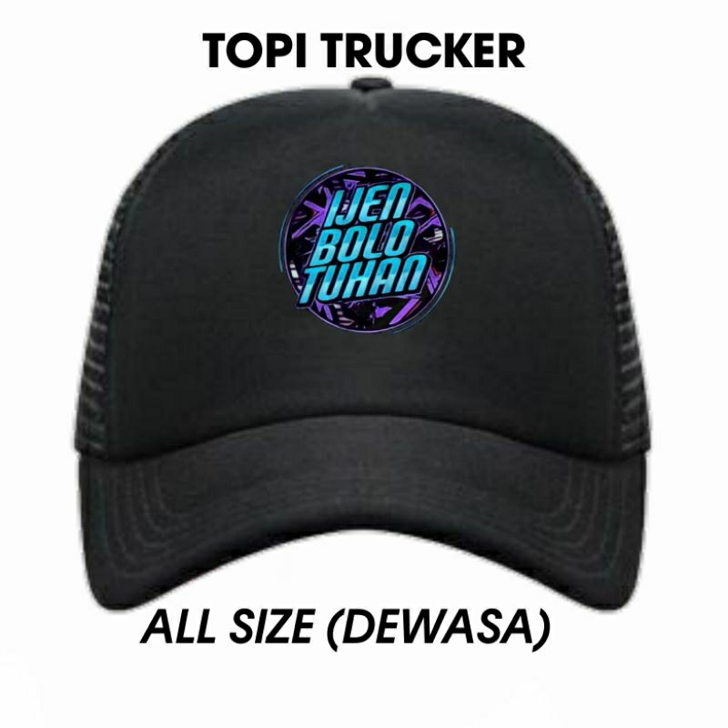 TOPI TRUCKER IJEN BOLO TUHAN NEW