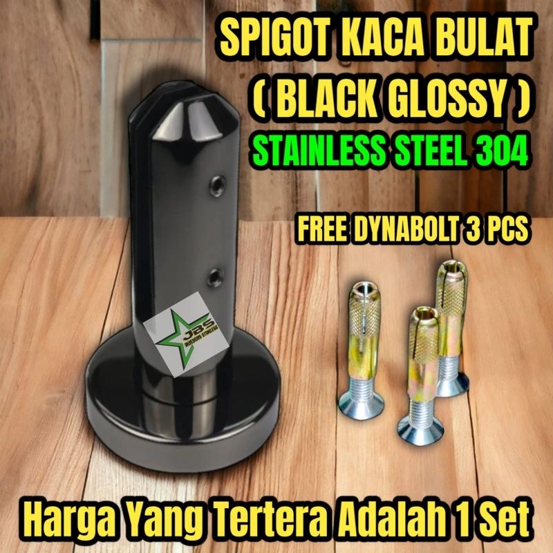 SPIGOT/BRACKET KACA BULAT BLACK GLOSSY STAINLES SS 304