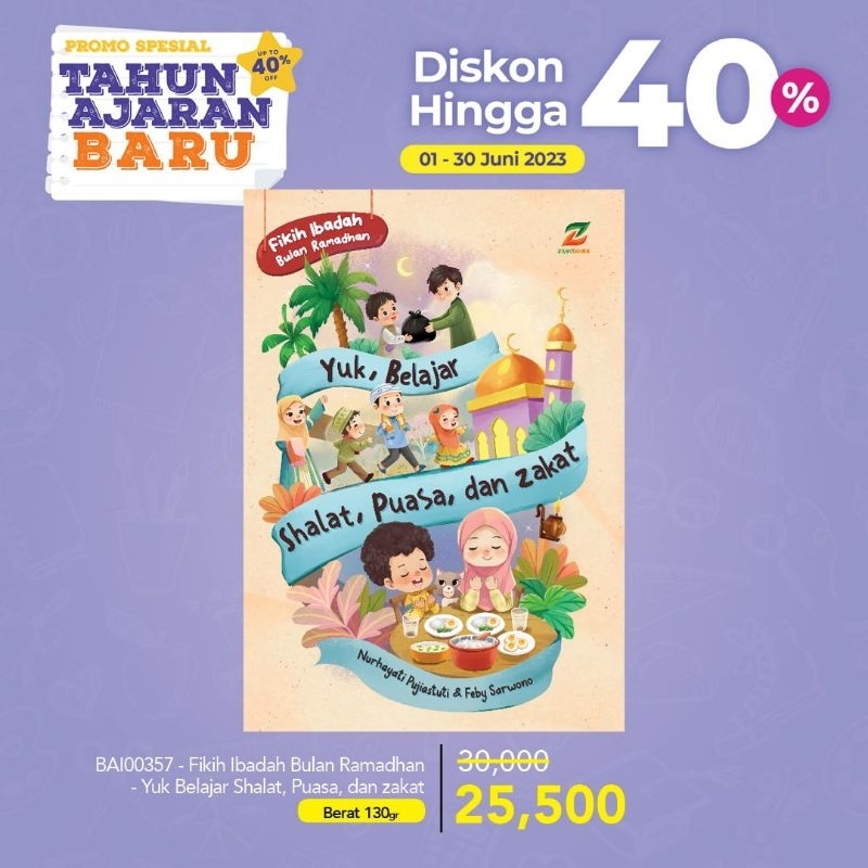Buku Anak Fikih Ibadah Bulan Ramadhan: Yuk, Belajar Shalat, Puasa, dan Zakat