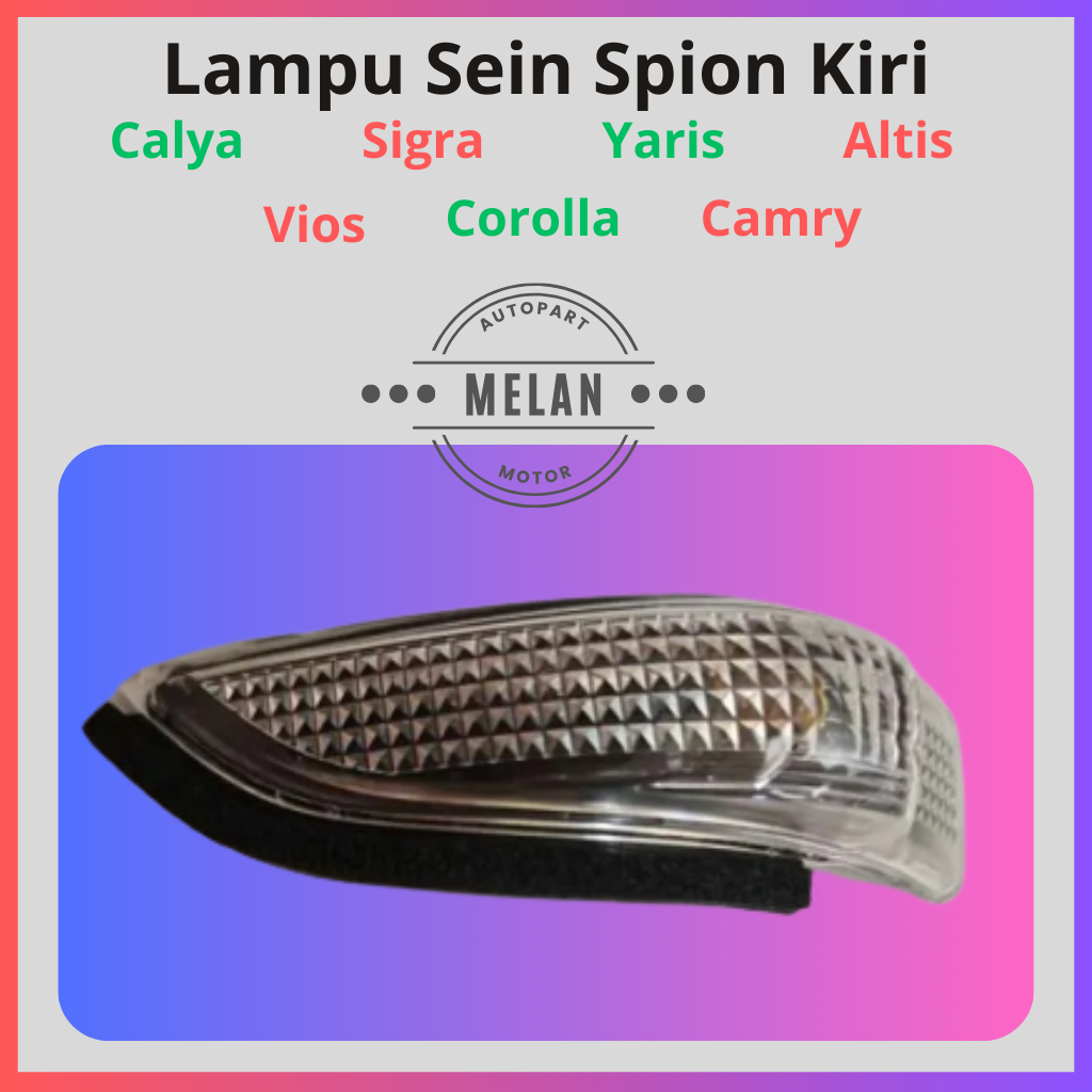 Lampu Sein Spion Toyota Calya, Yaris, Camry, Vios Daihatsu Sigra