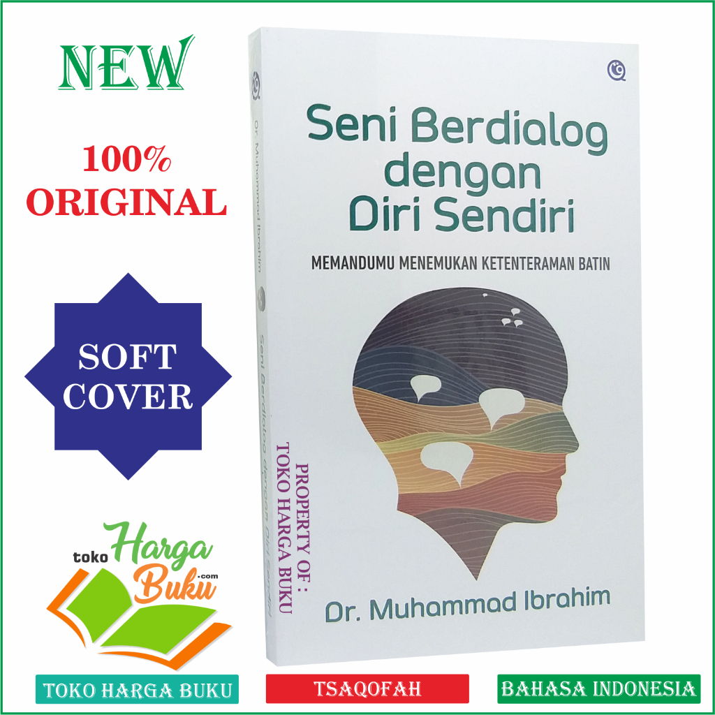 Seni Berdialog Dengan Diri Sendiri Memandumu Menemukan Ketenteraman Batin Penerbit Qaf
