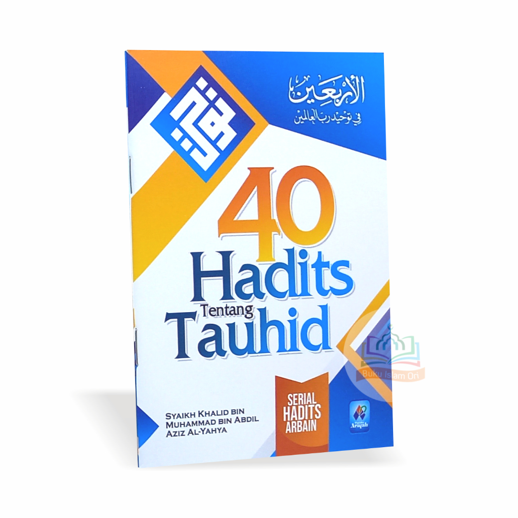 40 Hadits Tentang Tauhid - Pustaka Arafah