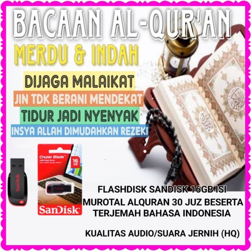 FLASHDISK ORIGINAL 16 GB ISI 4 QORI MUROTTAL AL QURAN 30 JUZZ LENGKAP DENGAN TERJEMAHAN BAHASA INDON