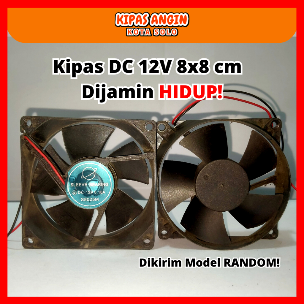 Kipas Murah DC 12V 8x8cm Bulet Dijamin Hidup Bekas Fan Cabut Psu Kipas Fan.Termurah.GROSIR Tersedia.