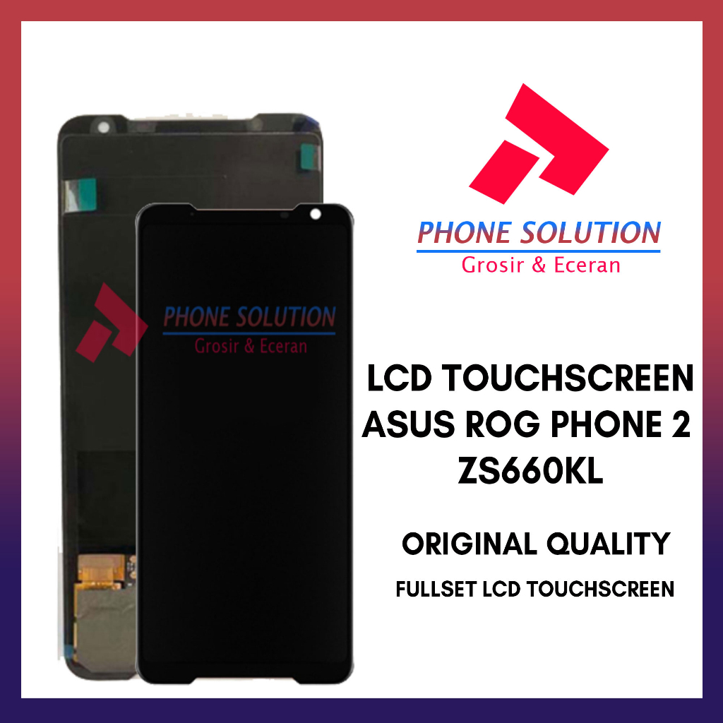 LCD Asus Zenfone ROG Phone 2 / ZS660KL Fullset Touchscreen // Supplier LCD Garansi 1 Bulan