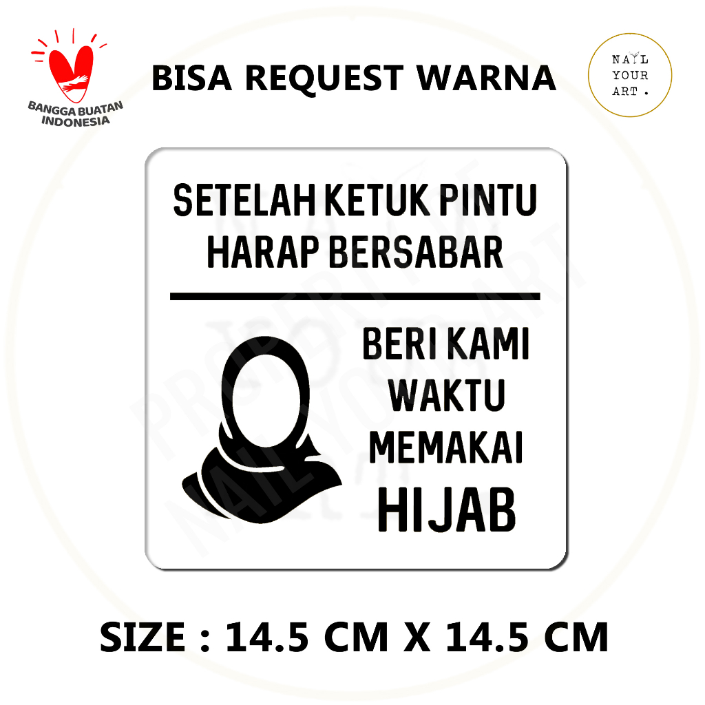 SIGN AKRILIK - SETELAH KETUK PINTU HARAP BERSABAR - BERI WAKTU PAKAI HIJAB 14.5cm