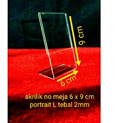 

akrilik no meja uk 6 x 9 cm potrait L tebal 2 mm