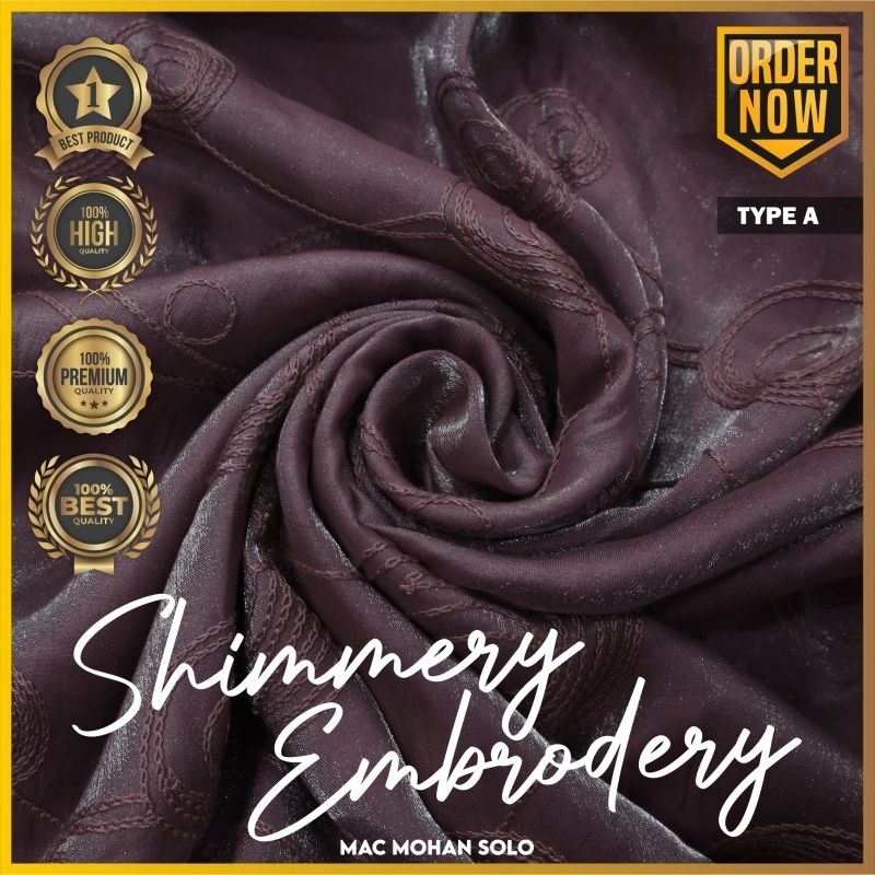 [NEW ARRIVAL] SHIMMERY EMBRODERY PREMIUM BAHAN SILK SHIMMER BORDIR