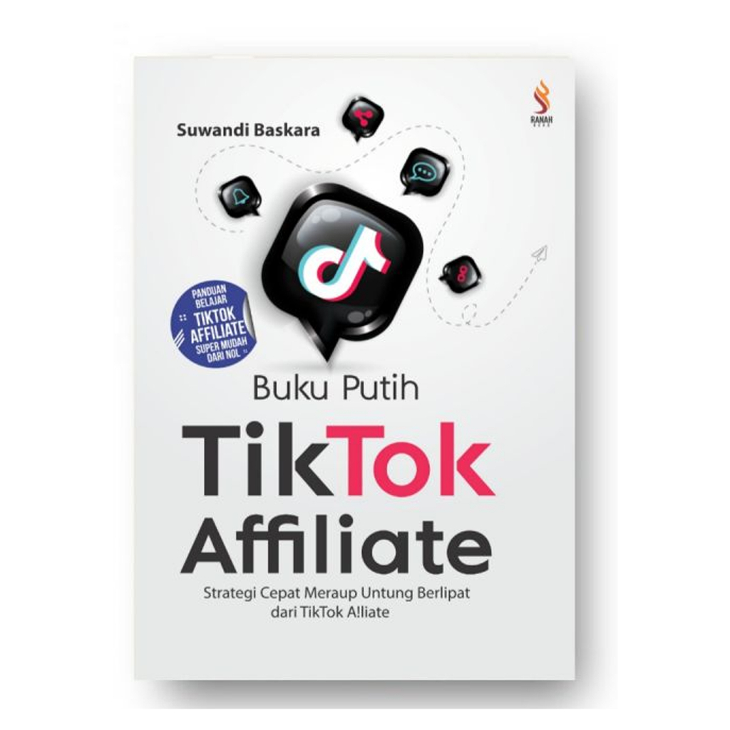 

Buku Putih Tiktok Affiliate - Suwandi Baskara