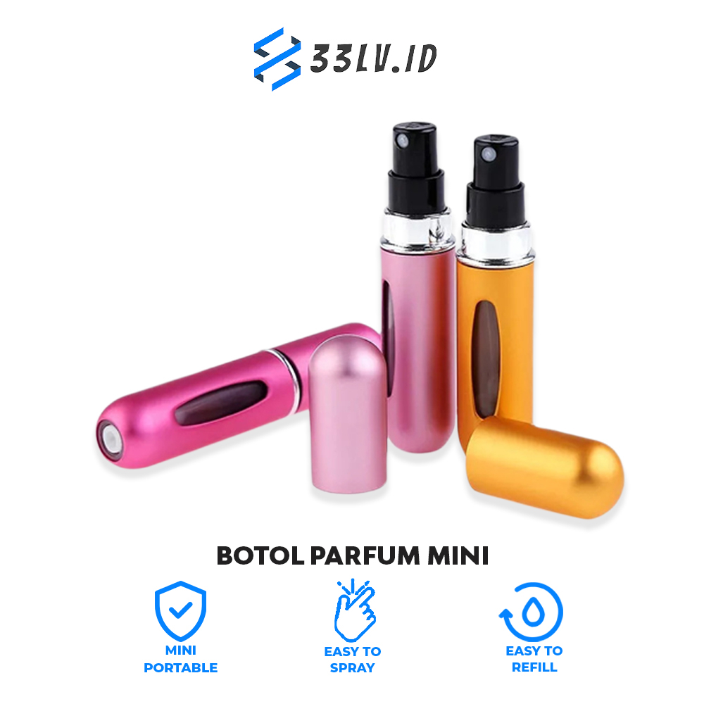 【33LV.ID】 Botol Mini Portable Mini Size Travel 5ml Isi Ulang Parfum Mini