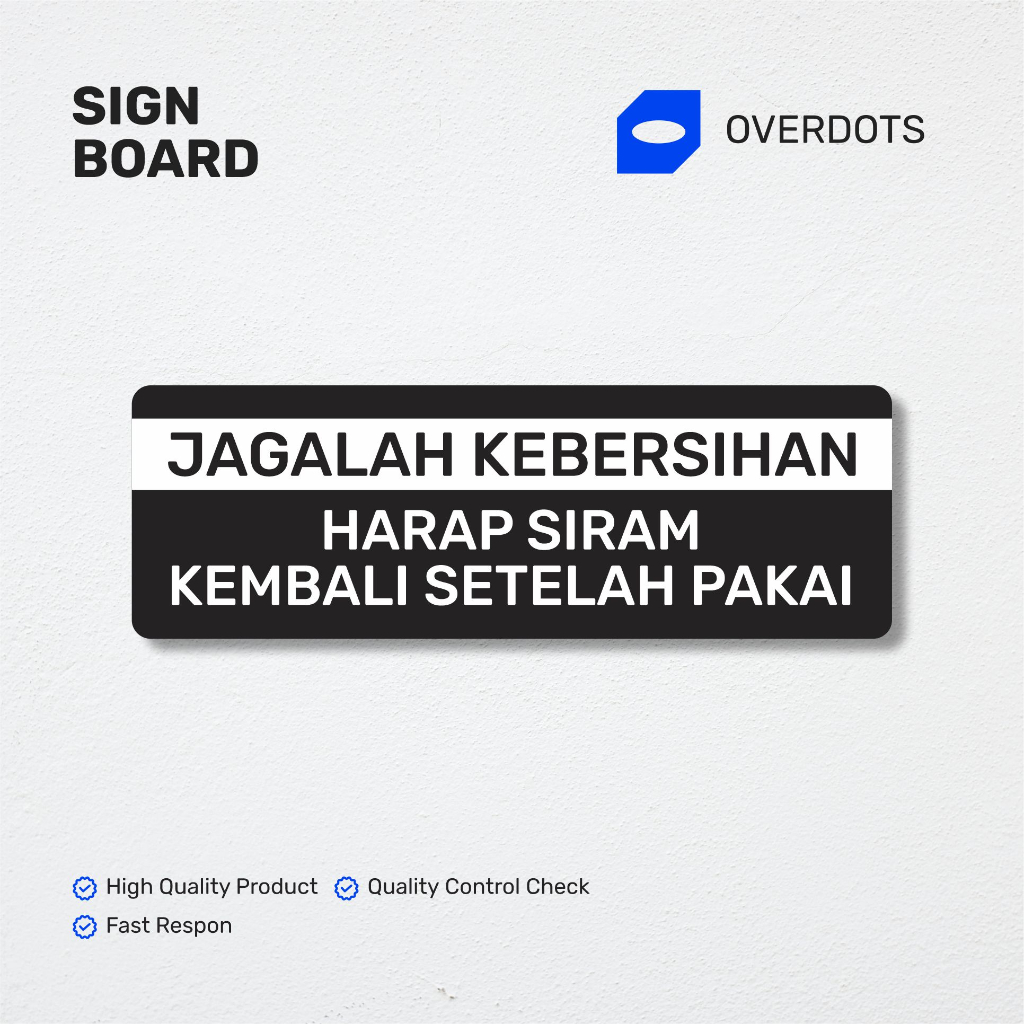 

Harap Siram Toilet Setelah Pakai Sign Label Acrylic Sign Board Akrilik | Custom Akrilik Print UV