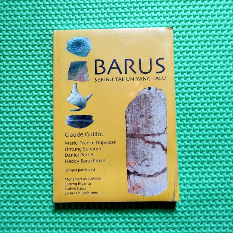 BARUS SERIBU TAHUN YANG LALU. Claude Guillot