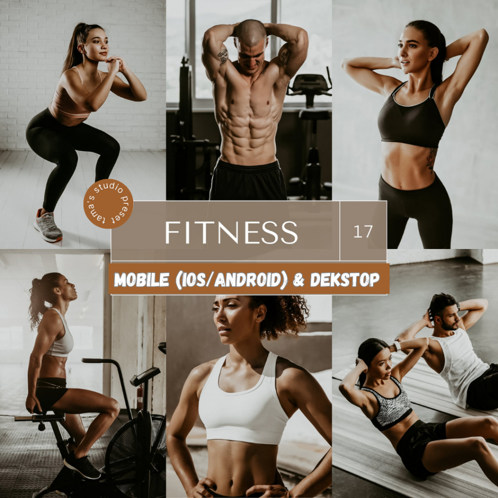 17 Fitness Mobile &amp; Desktop Presets