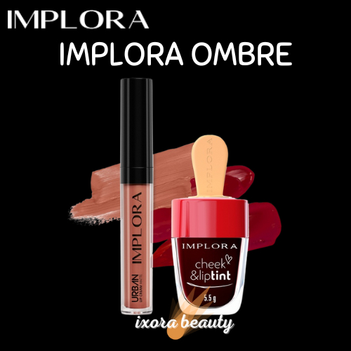 IMPLORA paket ombre implora licream urban & liptint 2 pcs