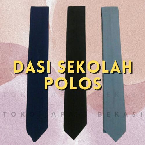 Dasi SMP Dasi SMA/SMK Polos / Dasi Sekolah SMP SMA SMK Polos