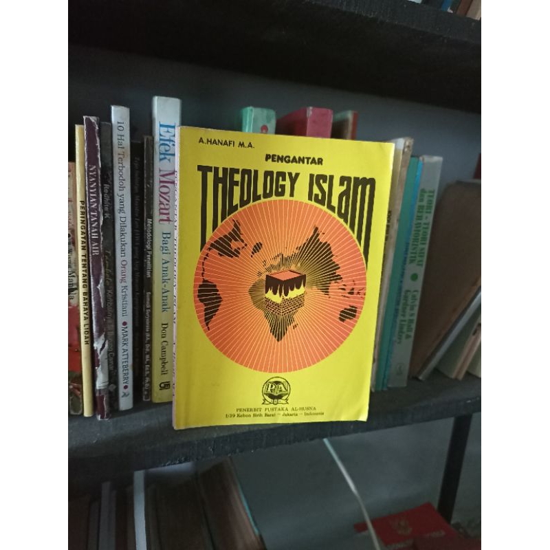 PENGANTAR THEOLOGY ISLAM. by hanafiPustaka al husna 1992213hal