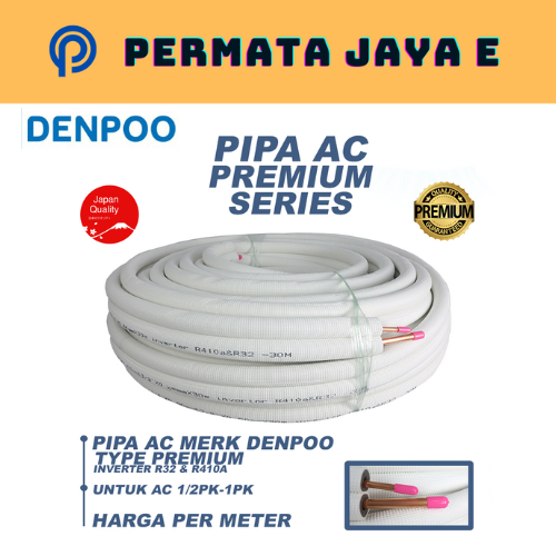 DENPOO Pipa AC PREMIUM 1/2 PK -1 PK Harga Per Meter