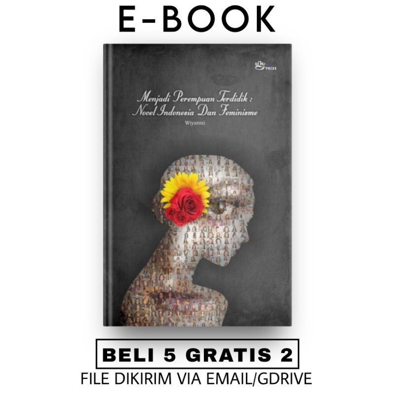

[ID81] Menjadi Perempuan Terdidik: Novel Indonesia dan Feminisme