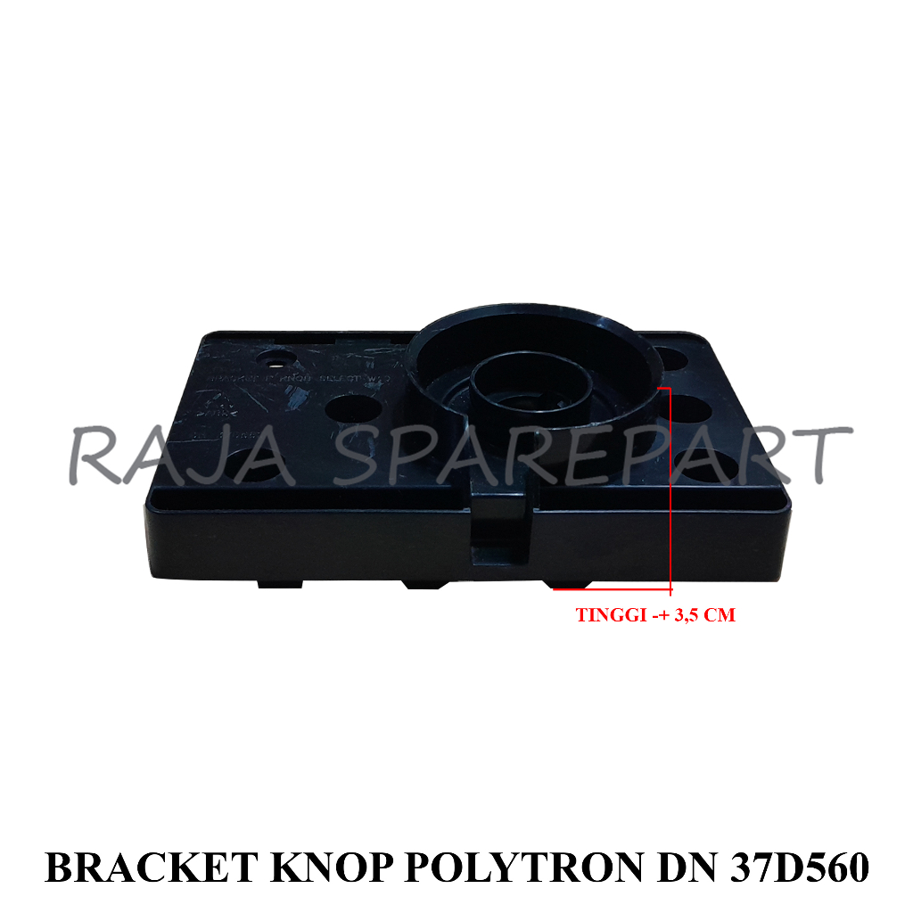 BRACKET MESIN CUCI/TATAKAN TIMER/BRACKET KNOP POLYTRON DN 37D560