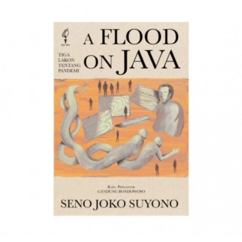 

BUKU ORIGINAL A FLOOD ON JAVA TIGA LAKON TENTANG PANDEMI