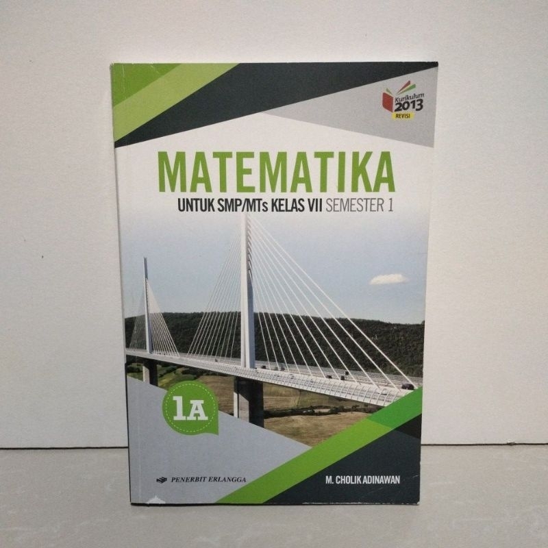 

MATEMATIKA 1A KELAS 7 K13 EDISI REVISI [PERNAH DIPAKAI]