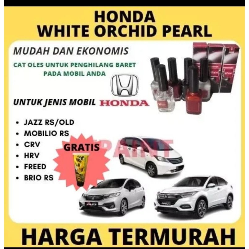 CAT MOBIL HONDA OLES PENGHILANG BARET MOBIL HONDA WARNA PUTIH Orchid PEARL /PUTIH METALLIC