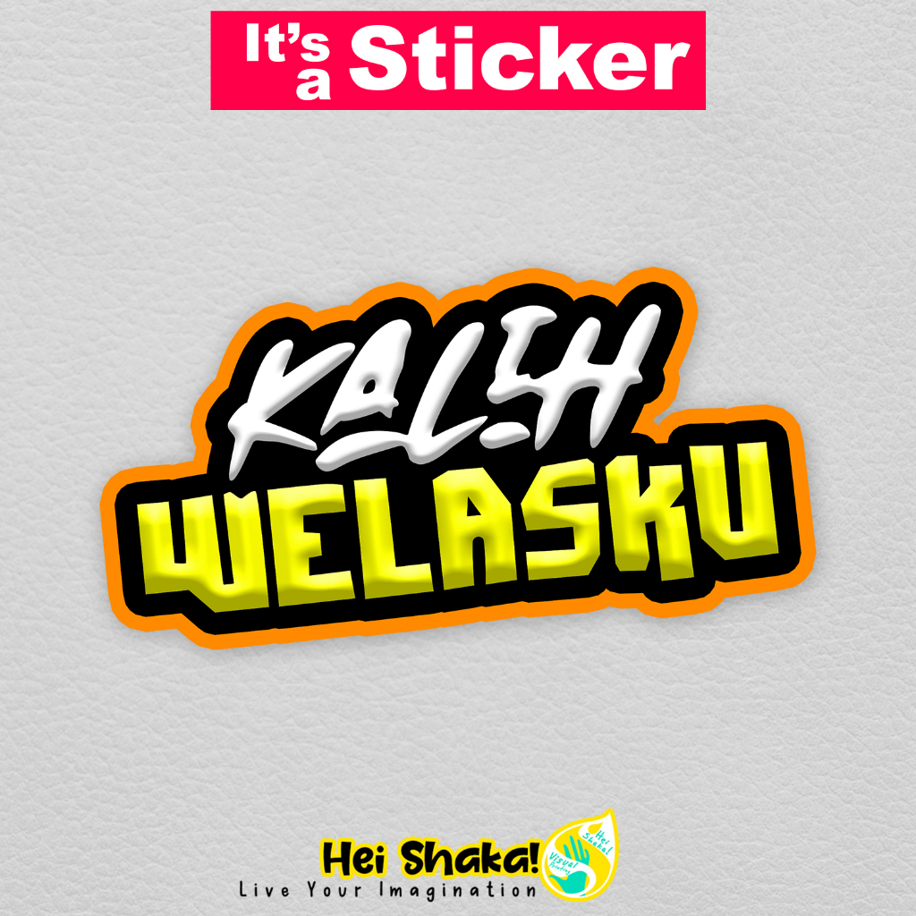 Heishaka Stiker Kali Welasku Denny Caknan Sticker Lagu Jawa Vinyl Anti Air