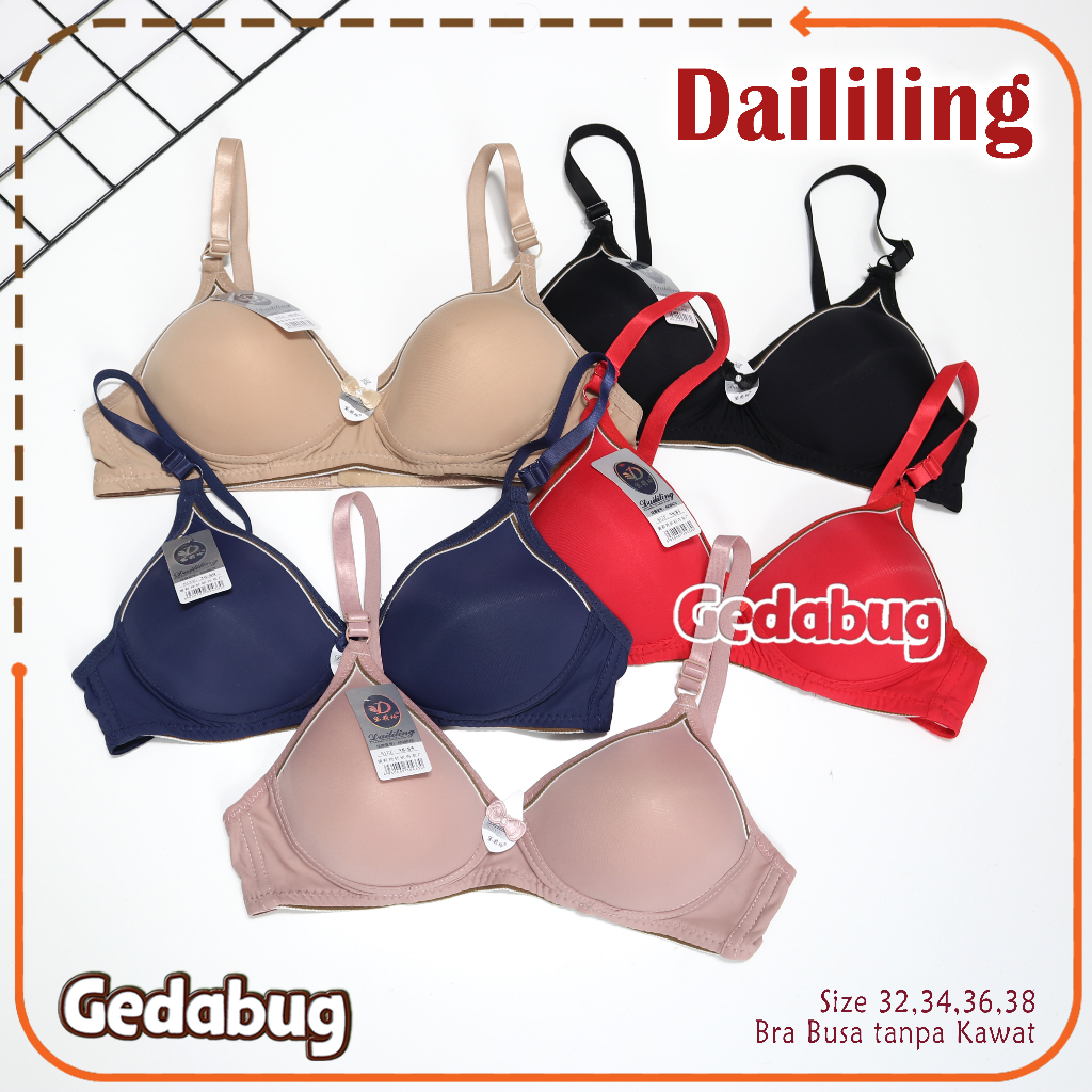 Bra BH DAILILING Fashion | Bra wanita dewasa tanpa Busa tanpa Kawat | Gedabug