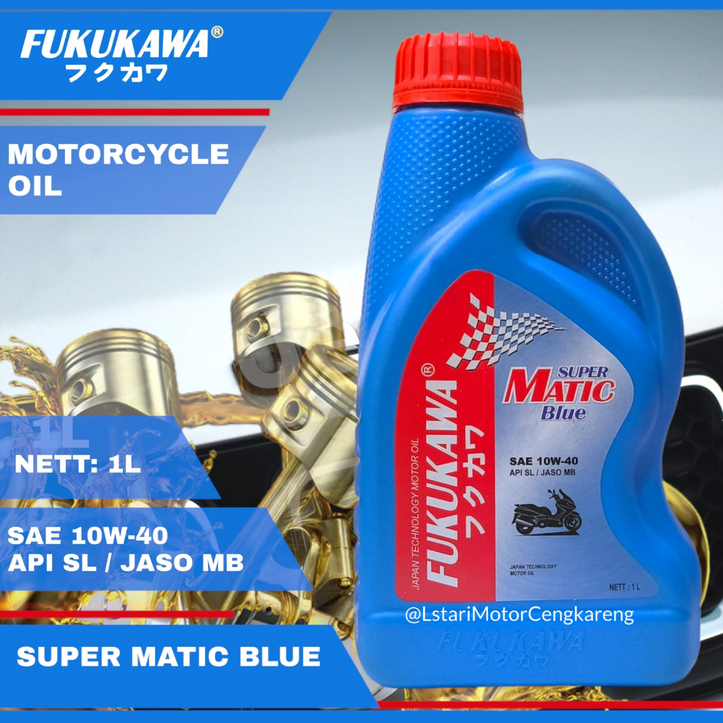 PAKET OLI MESIN MOTOR MATIC FUKUKAWA BLUE SAE 10W40 1L TEKNOLOGI JAPAN