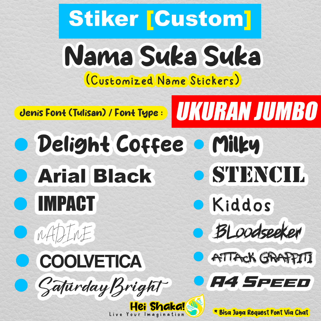 

Heishaka Stiker UKURAN JUMBO Custom Nama Sendiri Suka Suka Sticker Nickname Satuan Tanpa Minimal Termurah Vinyl Anti Air