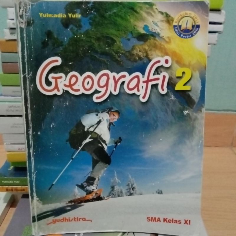BUKU GEOGRAFI KELAS 11 YUDHISTIRA KURIKULUM 2013 EDISI REVISI 2016 (Yulmadia Yulir)