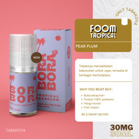 FOOM BORA BORA TROPICAL PEAR PLUM 30ML 30MG