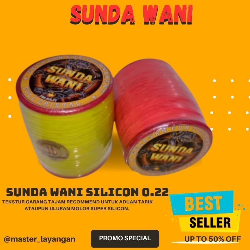 Gelasan SUNDA WANI FULL CRYSTAL QUALITY 0.22 SUPER SILICONE - Tekstur Tajam Dan Gahar - Panjang 2000