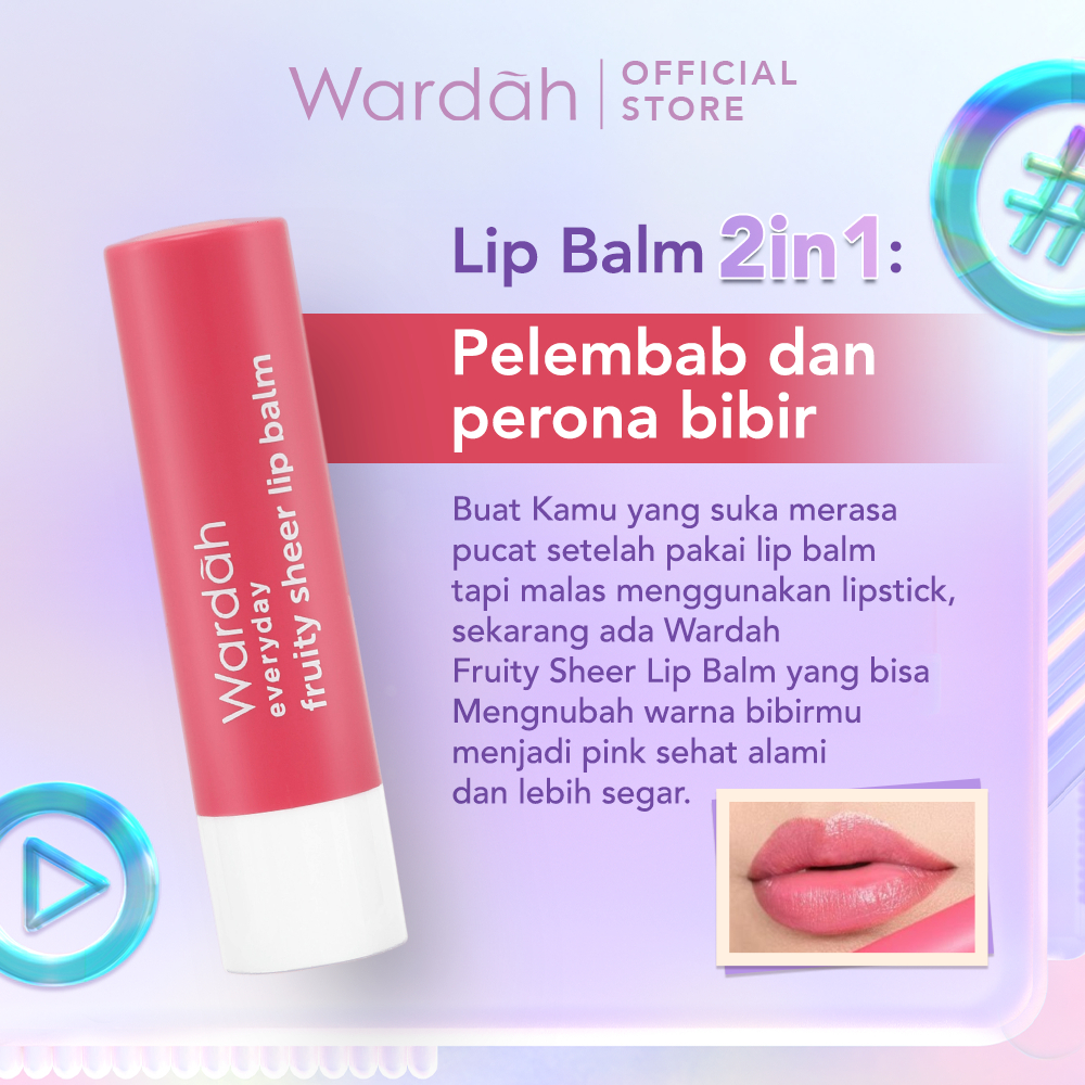 Wardah Everyday Fruity Sheer Lip Balm | Pelembab Bibir