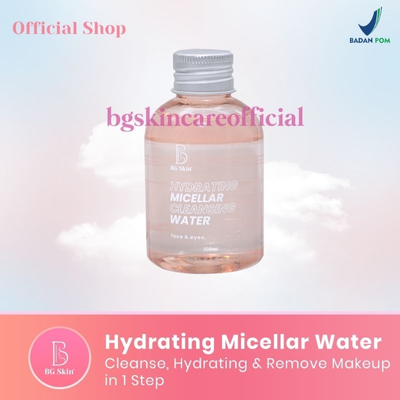 BG SKIN HYDRATING MICELLAR WATER ORIGINAL BPOM | BEAUTY GLOW | BG SKINCARE