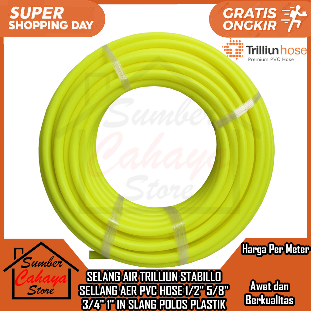 SELANG TRILLIUN STABILLO 1/2" 5/8" 3/4" 1" INCH SLANG AIR POLOS PLASTIK PELASTIK LENTUR ELASTIS SELL